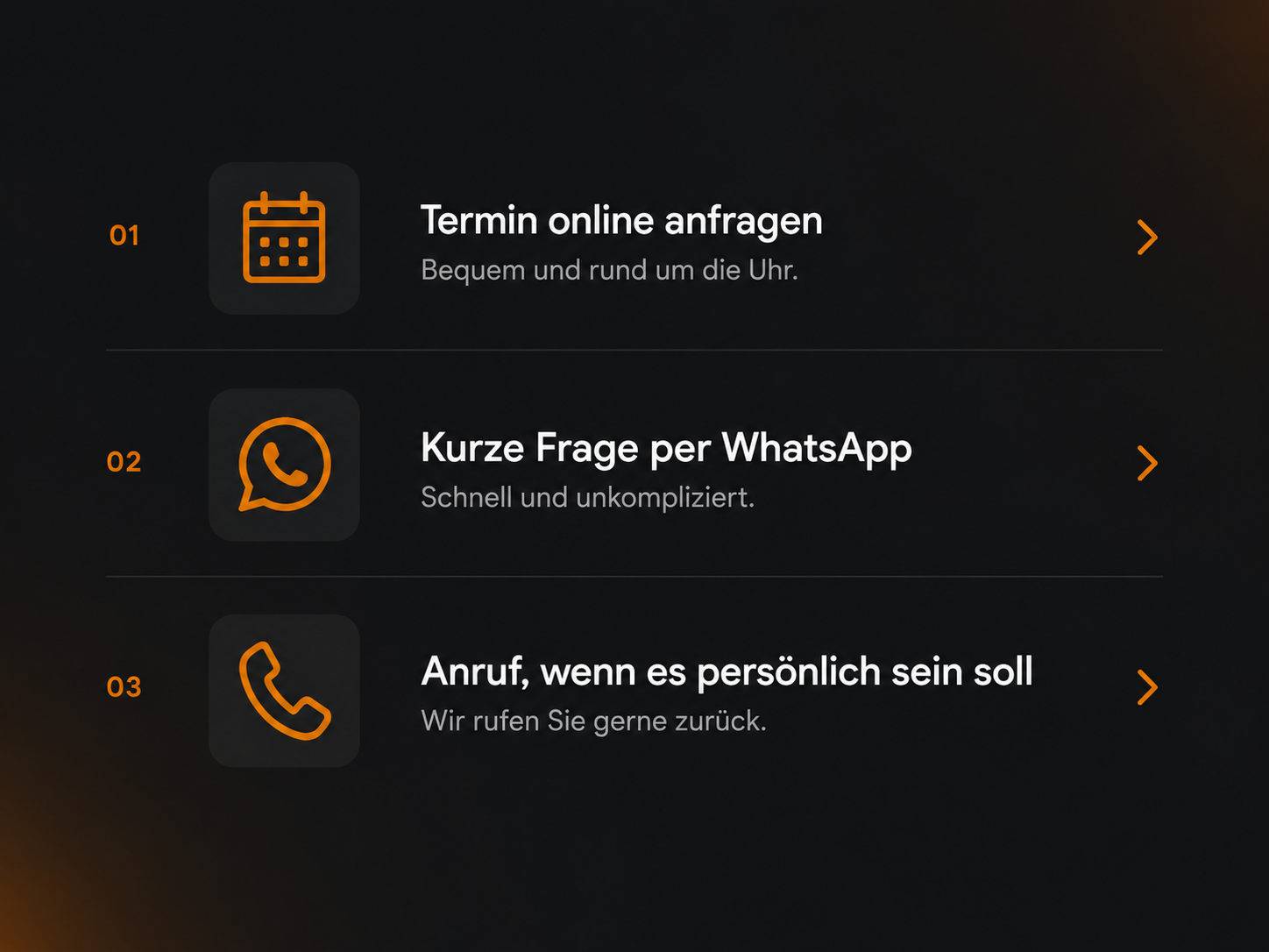 Übersicht der Kontaktwege: Termin online anfragen, kurze Frage per WhatsApp und Anruf mit Rückruf